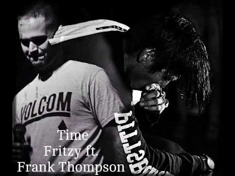 Time- Fritzy Ft. Frank Thompson