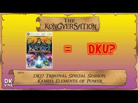 The Kongversation 1044 - DKU Tribunal Special Session: Kameo: Elements of Power