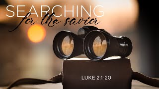 Searching for the Savior