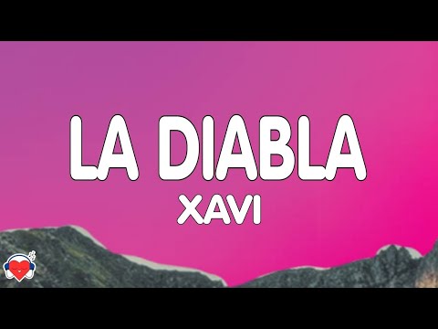 Xavi - La Diabla (Letra/Lyrics)