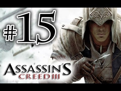 Assassin's Creed 3 - Walkthrough / Playthrough Part 15 HD  - Failing
