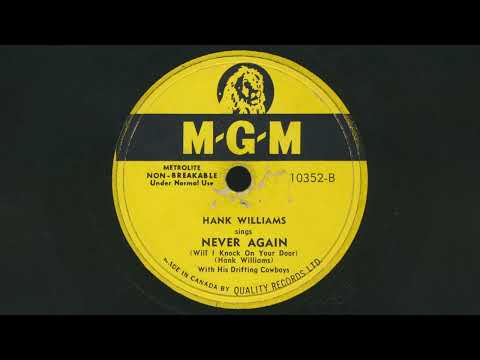 1949 HANK WILLIAMS Never Again (Will I Knock On Your Door) CLASSIC COUNTRY - 78 RPM Record