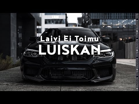 Laivi Ei Toimu - Luiskan［Bass Boosted］