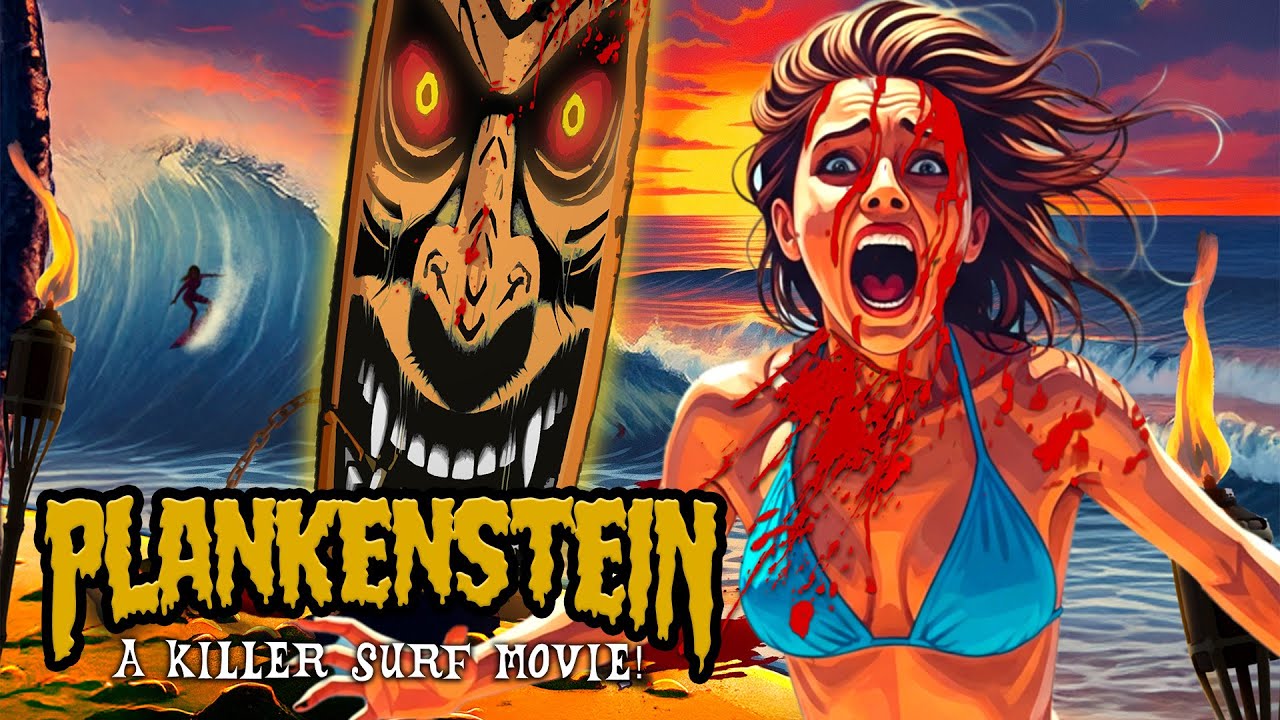 Plankenstein: A Killer Surf Movie Trailer