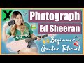 Photograph EASY Beginner Guitar Lesson Tutorial - Ed Sheeran [Chords | Strumming | Solo Tab | Cover]
