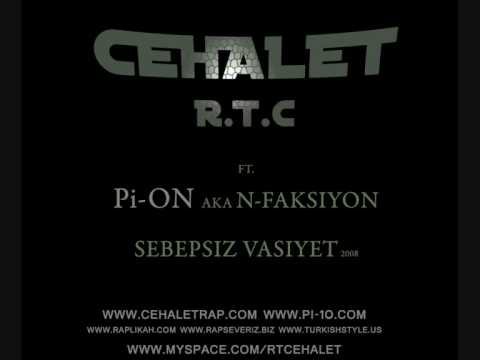 Pi-10 Ft. Cehalet - Sebepsiz Vasiyet 2008