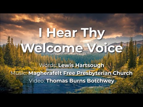I Hear Thy Welcome Voice
