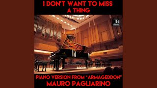 I Don&#39;t Want to Miss a Thing (Instrumental Piano Version From &quot;Armageddon&quot; Soundtrack tributo...
