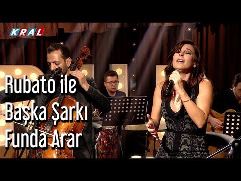 Rubato ile Başka Şarkı - Funda Arar
