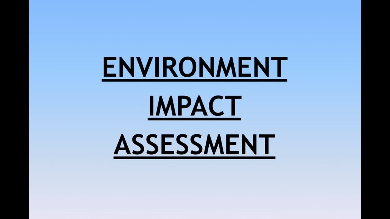 Environment and Ecology Lecture 5 - Environment Impact Assessment
