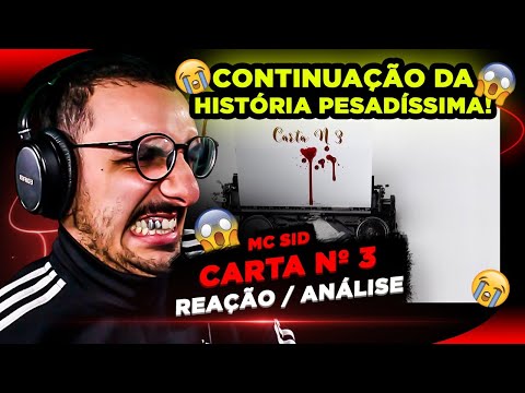 SÓ CAPÍTULO PESADO NESSA HISTÓRIA! Mc Sid - Carta Nº 3 [Reação/ Análise]
