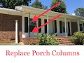 Replace Porch Columns (Porch Posts / Porch Columns / Use Post Jack DIY / How To Remove And Replace)