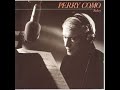 ❤ 230822 Perry Como: You're Nearer! (Orch. Nick Perito) (1987)