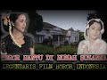 KISAH NYATA ️KUTUKAN RUMAH MEGAH SUZANNA SANG LEGENDARIS FILM HOROR INDONESIA