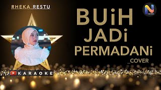 Download lagu Rheka Restu - Buih Jadi Permadani Karaoke mp3 Download lagu Rheka Restu - Buih Jadi Permadani Karaoke mp3