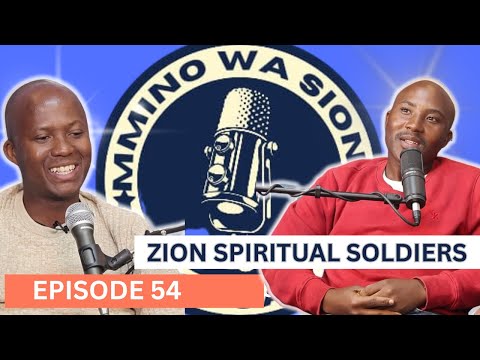 MMINO WA SIONE PODCAST - EPISODE 54 - Zion Spiritual Soldiers | The Journey, The Sound, The Future