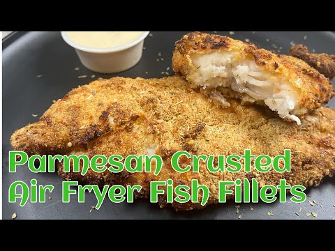 Parmesan Crusted Air Fryer Fish Fillets