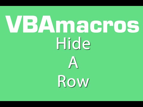 Hide A Row - VBA Macros - Tutorial - MS Excel 2007, 2010, 2013