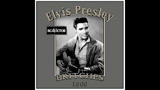 Elvis Presley - Britches (1960)