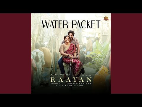 Water Packet (From "Raayan")