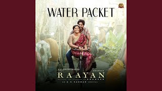 Download lagu Water Packet (From 'Raayan') mp3 Download lagu Water Packet (From 'Raayan') mp3