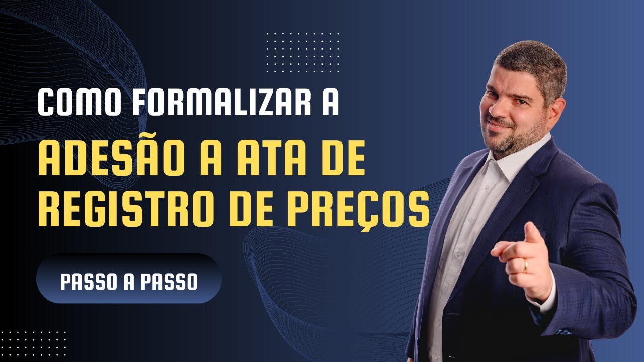 Como aderir CORRETAMENTE a uma Ata de Registro de Preços