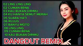 Download lagu SEPESIAL DANGDUT LAWAS  TERBAIK VERSI REMIX LING LING LING mp3