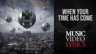 Dream Theater - When Your Time Has Come (Lyrics)