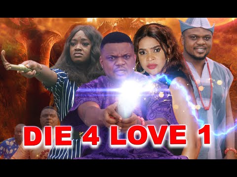 DYING FOR LOVE {KEN ERIC} – NEW NIGERIAN MOVIES 2019