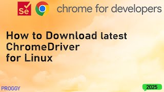 How to download latest Chromedriver for Linux