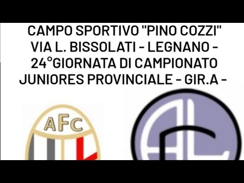 24°giornata camp.- A.F.C. FOLGORE LEGNANO 🆚️ ACADEMY LEGNANO CALCIO - cat. JUNIORES PROV. -2023'/24'