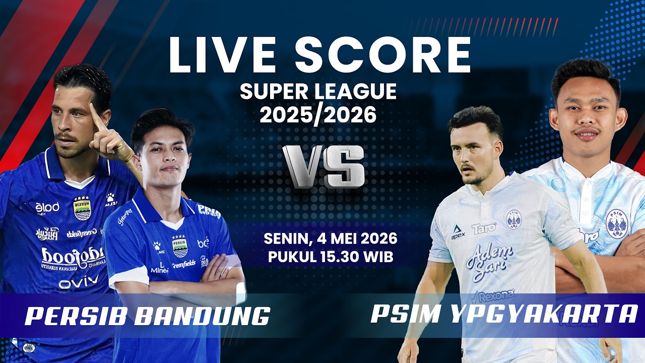 PERSIB BANDUNG VS PSIM YOGYAKARTA MATCH BRI SUPER LEAGUE 2025/2026 | LIVE SCORE