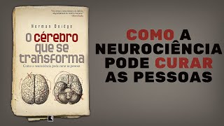 O Cérebro Que Se Transforma | Audiobook | UM EU MELHOR