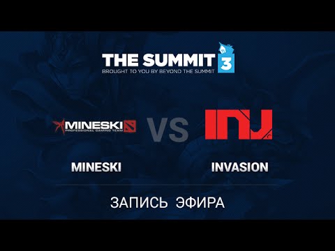 Mineski vs Invasion, The Summit 3 Sea Quali, Game 1