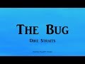 Dire Straits - The Bug (Lyrics) - On Every Street (1991)