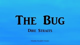 Dire Straits - The Bug (Lyrics) - On Every Street (1991)