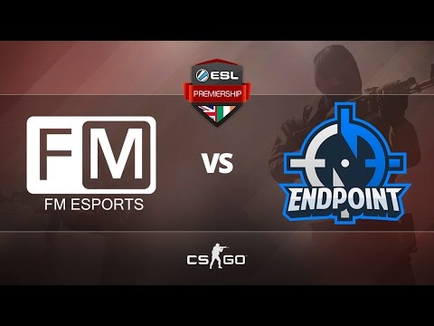 [CS:GO] Endpoint vs FM - G1 - Week 6 - ESL Premiership