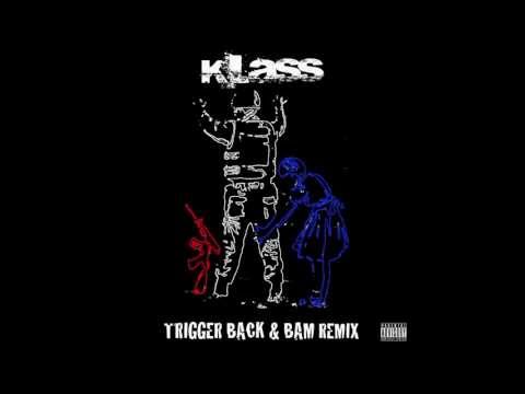 ʞLasS - Trigger Back & Bam RMX