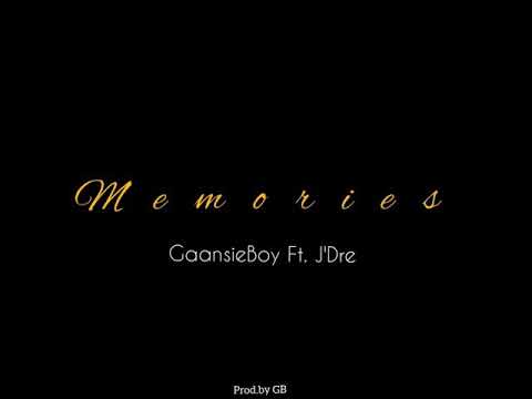 GaansieBoy Ft. J'Dre - Memories (Official Audio)