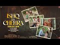 BORDER 2 Ishq Da Chehra Sunny Deol Varun D Diljit Dosanjh Ahan S Sachet Parampara Kausar