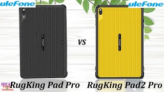 Ulefone Rugking Pad Pro vs Rugking Pad 2 Pro SHOCKING Truth Revealed