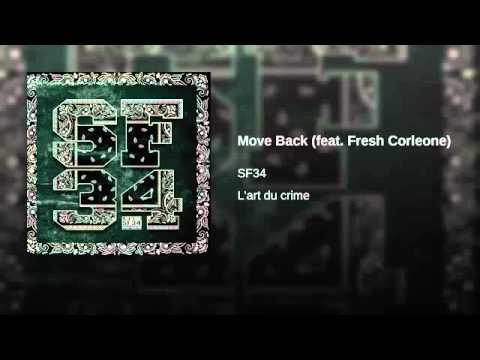 SF34/Move BaCk (feat. Fresh CoRLeOne )