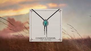Chad Cooke Band - Cowboy&#39;s Cowgirl (Official Audio)