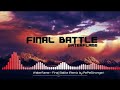 Waterflame - Final Battle (Remix by PePeStronger)