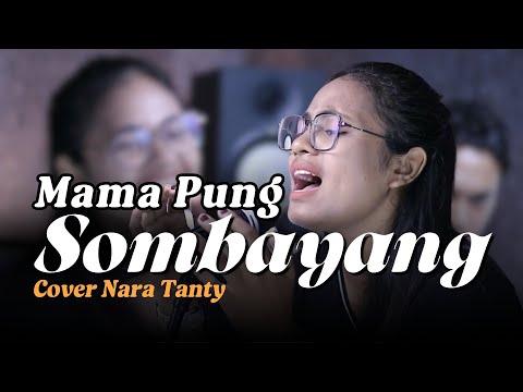 MAMA PUNG SOMBAYANG - NARUWE (Cover NARA TANTY)