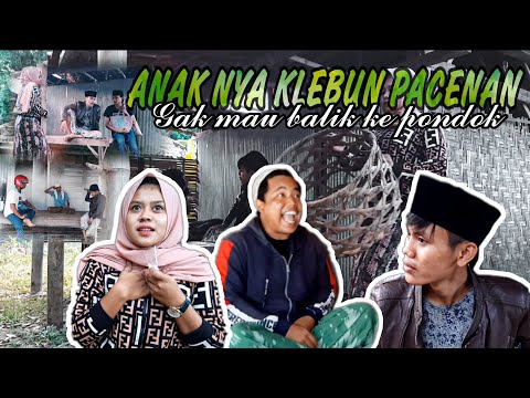 anak-nya-klebun-pacenan-gak-mau-balik-ke-pondok-1