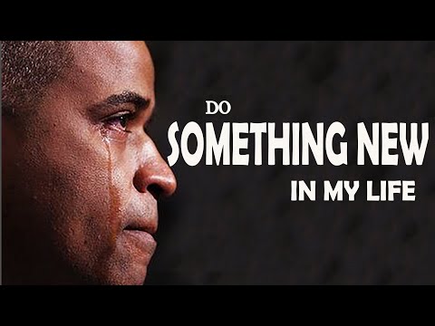 Elder Collins Amponsah | Do Something New in My Life