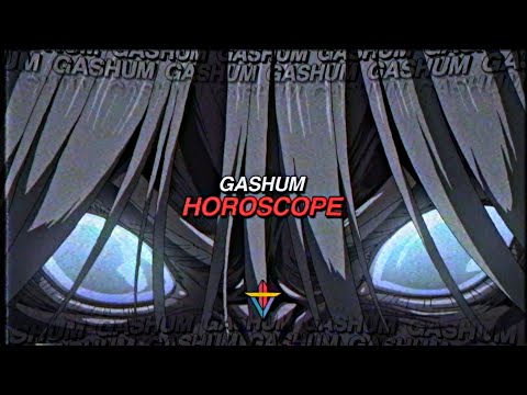GASHUM - HOROSCOPE (Prod. TRULIFE)
