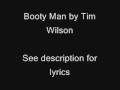 Booty Man by Tim Wilson 