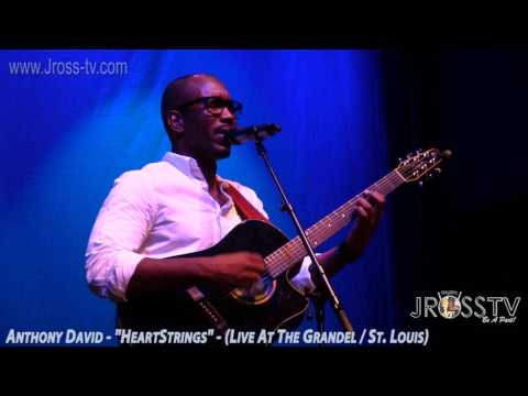 James Ross @ Anthony David - "Heartstrings" - www.Jross-tv.com (St. Louis)
